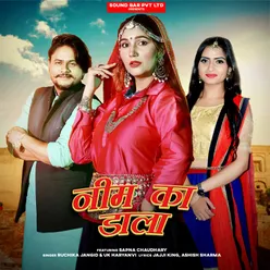 Neem Ka Dahla (feat. Sapna Chaudhary)